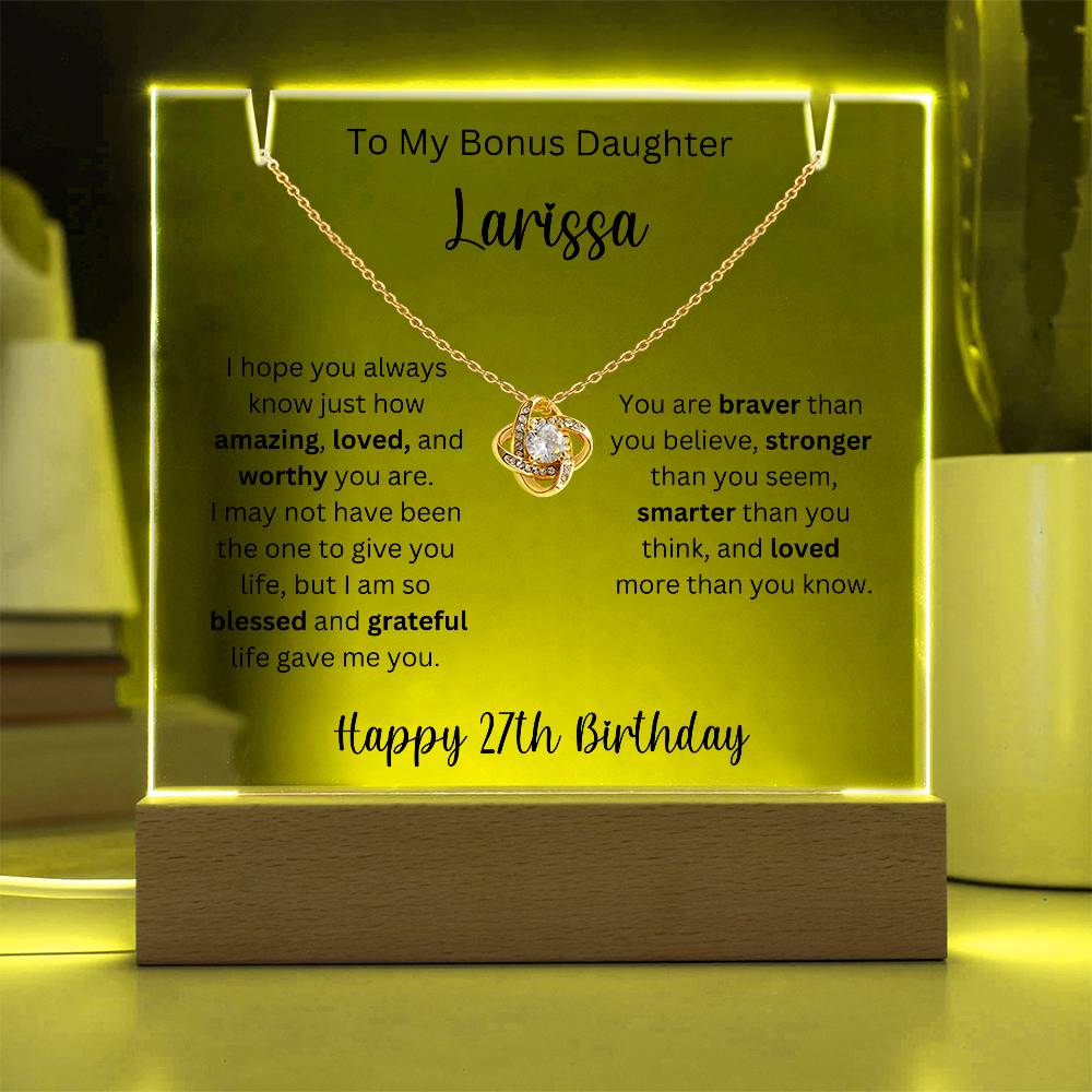 To My Bonus Daughter - Happy 27th Birthday - Keepsake Acrylic & Love Knot Necklace