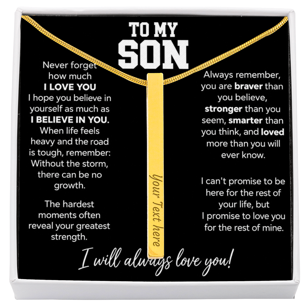 To My Son - I Will Always Love You - 4 Sided Engraved Bar Necklace