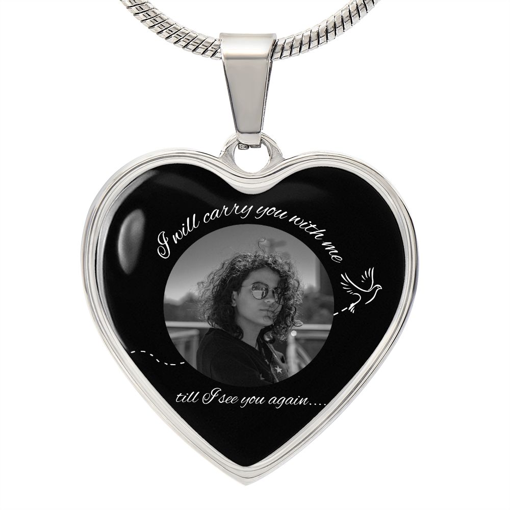 I Will Carry You With Me - Photo Necklace