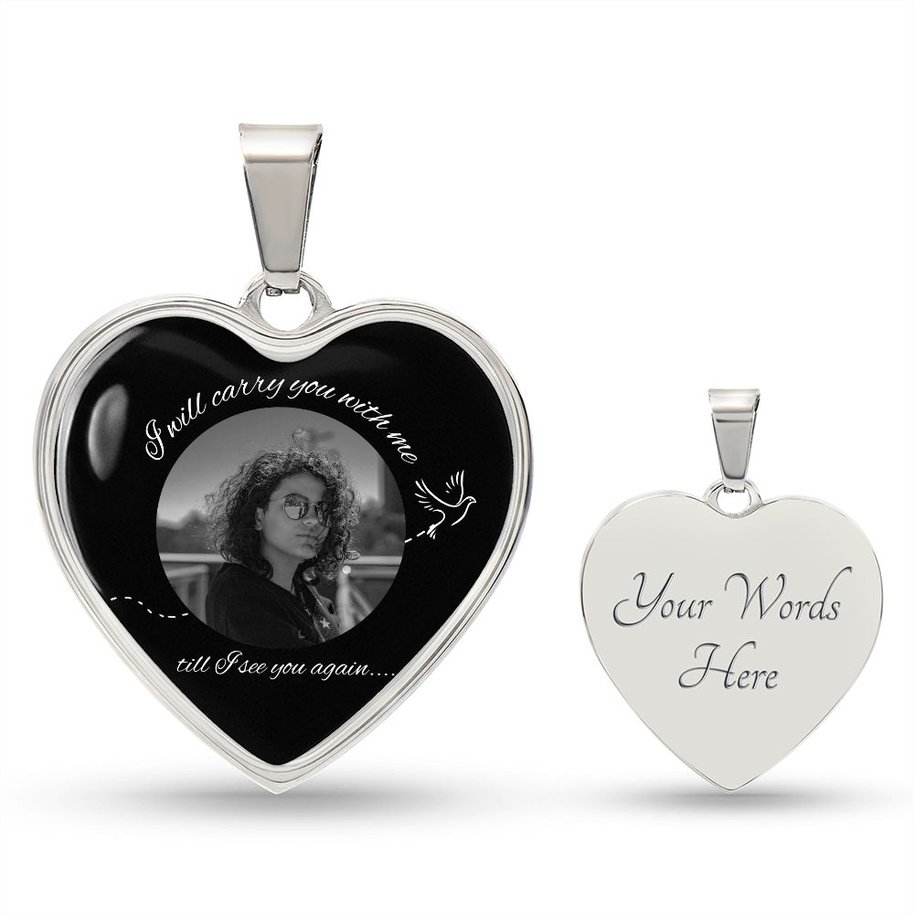 I Will Carry You With Me - Photo Necklace