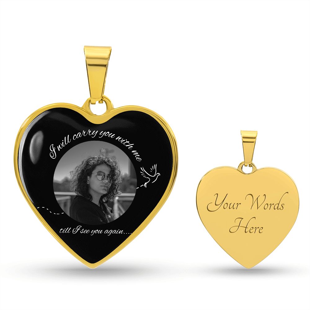 I Will Carry You With Me - Photo Necklace