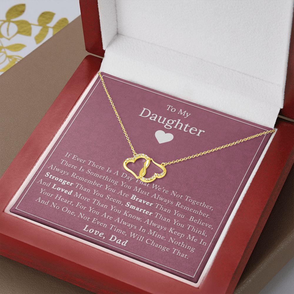 To My Daughter - If Ever There - Everlasting Love Necklace