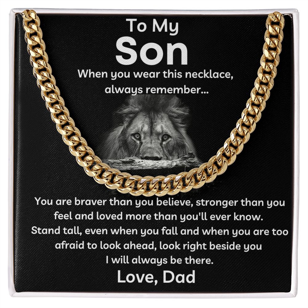 To My Son - I Will Always Be There - Cuban Link Chain
