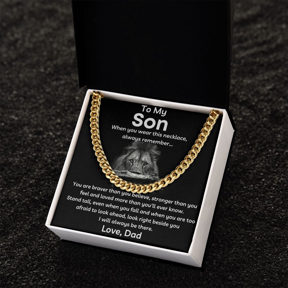 To My Son - I Will Always Be There - Cuban Link Chain