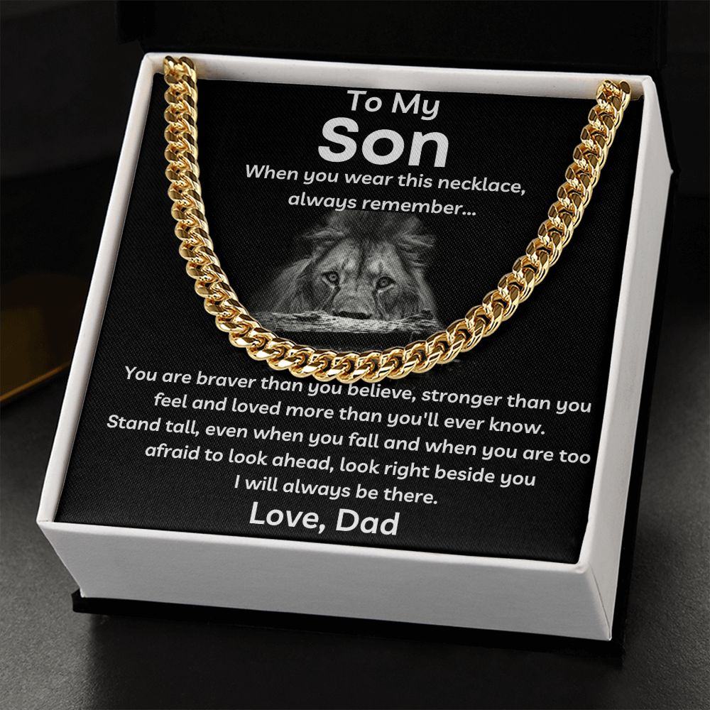 To My Son - I Will Always Be There - Cuban Link Chain
