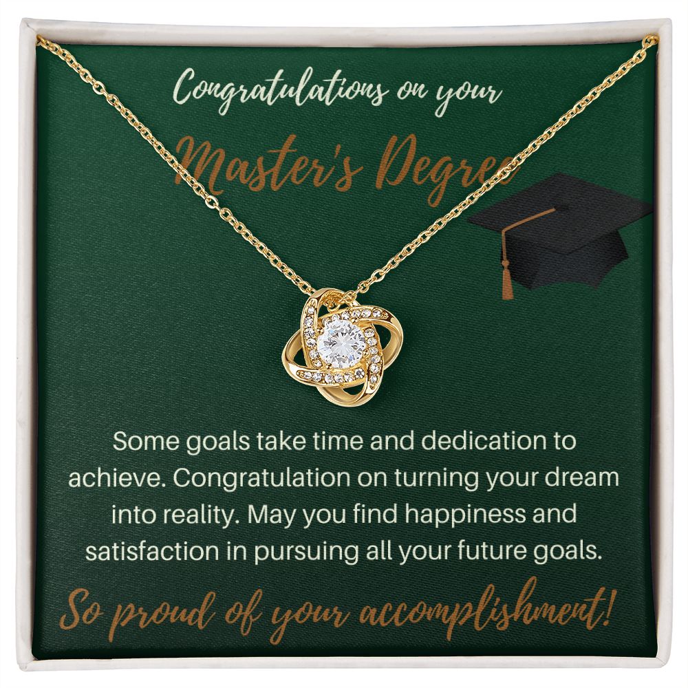 Congratulations On Your Master's Degree - Some Goals - Love Knot Necklace