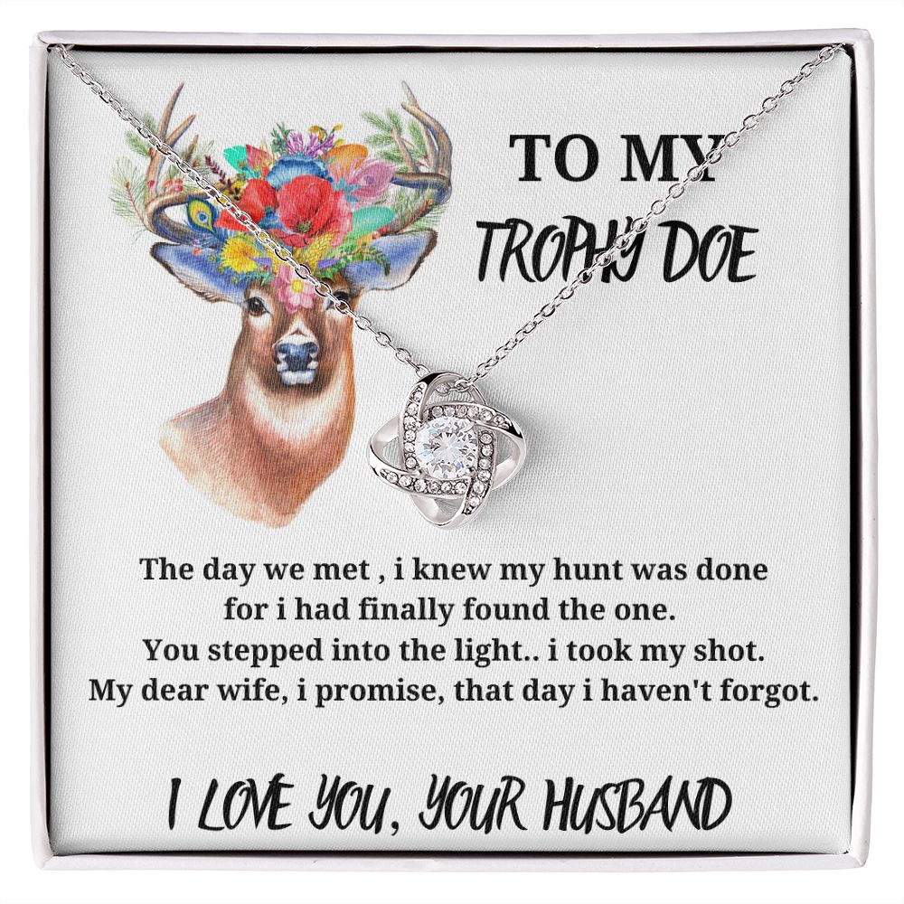 To My Trophy Doe - Love Knot Necklace