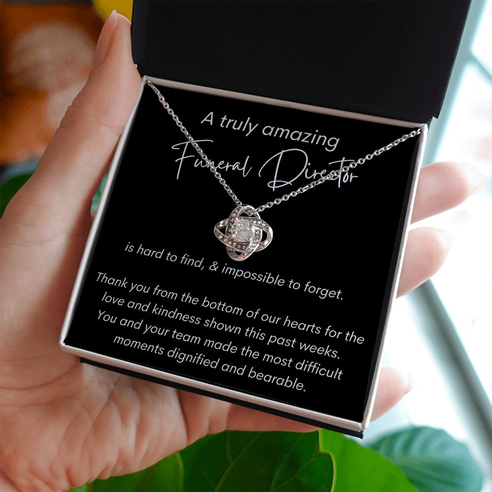 A Truly Amazing Funeral Director - Thank You - Love Knot Necklace