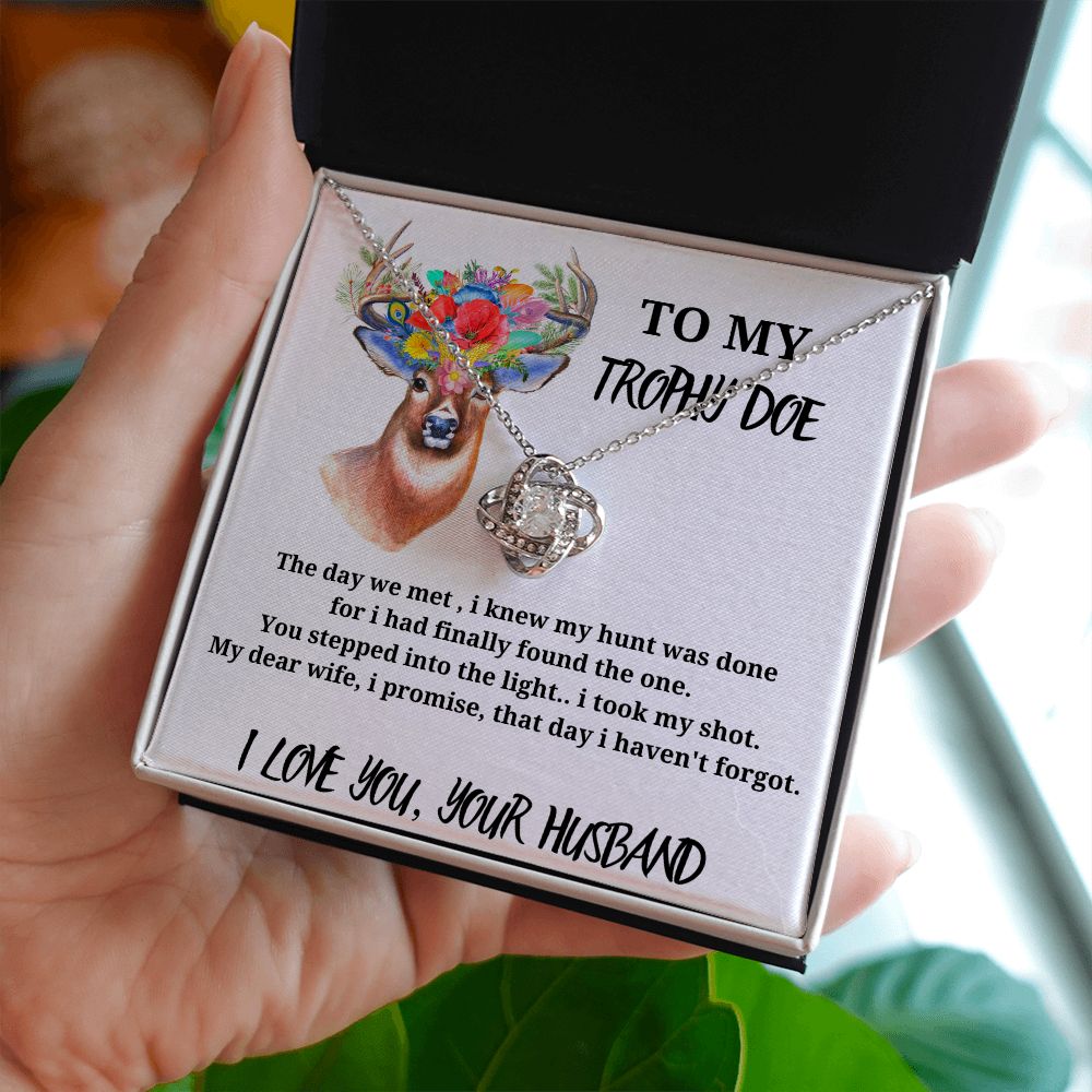 To My Trophy Doe - Love Knot Necklace