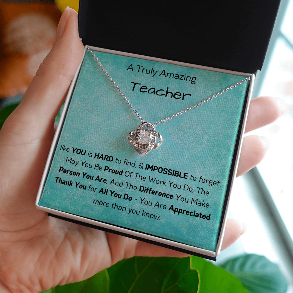 A Truly Amazing Teacher - Love Knot Necklace