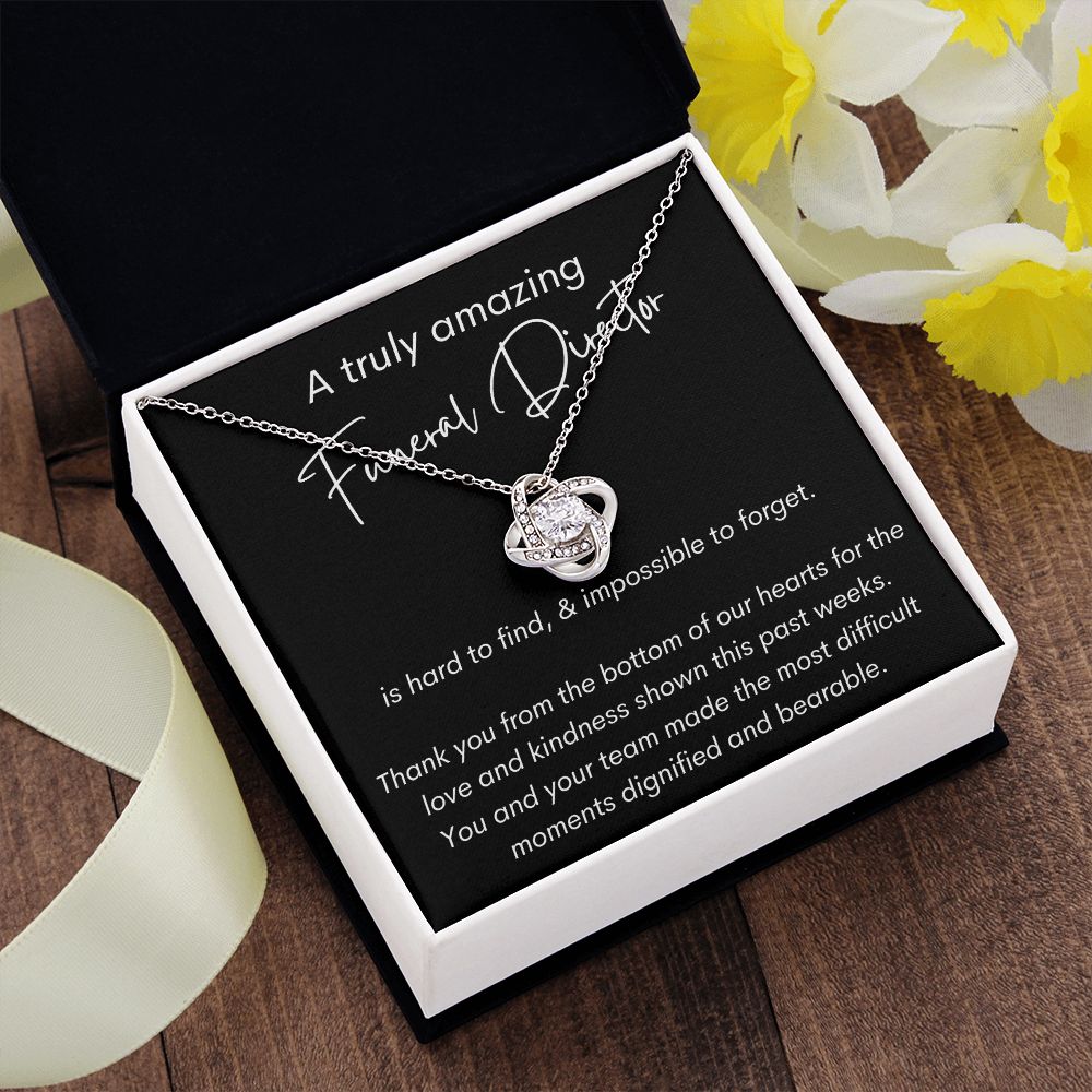 A Truly Amazing Funeral Director - Thank You - Love Knot Necklace