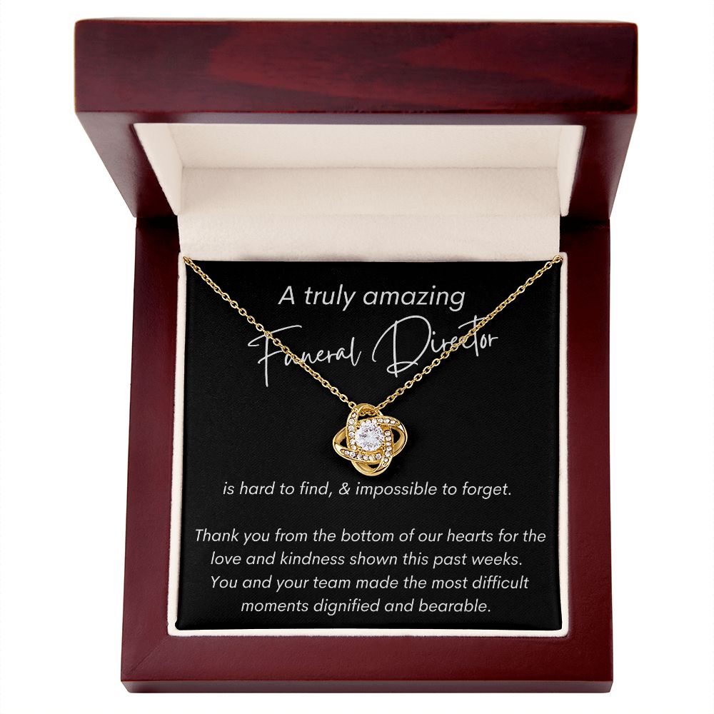 A Truly Amazing Funeral Director - Thank You - Love Knot Necklace