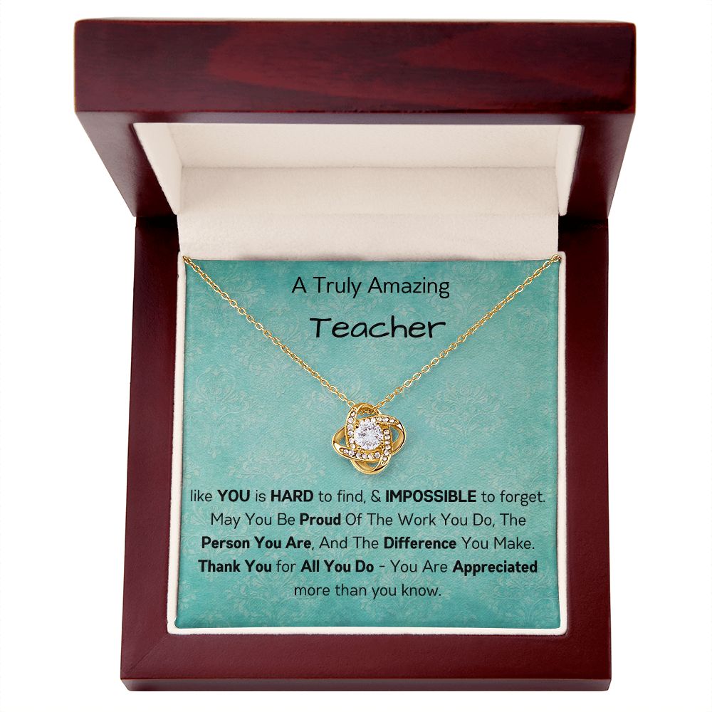 A Truly Amazing Teacher - Love Knot Necklace