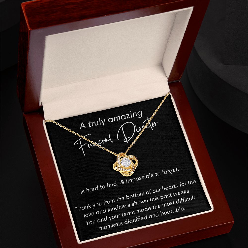 A Truly Amazing Funeral Director - Thank You - Love Knot Necklace