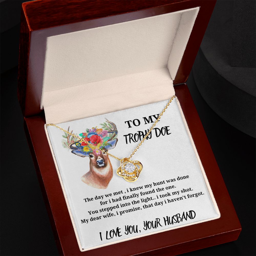 To My Trophy Doe - Love Knot Necklace
