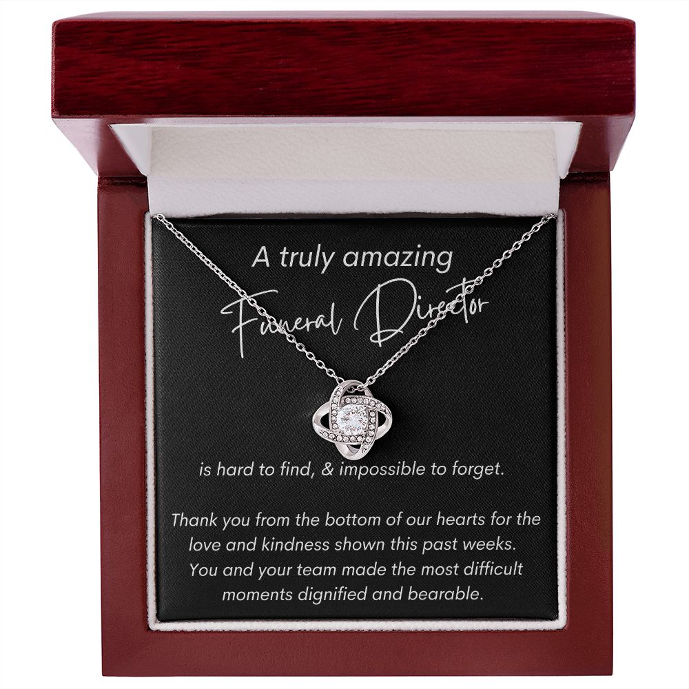 A Truly Amazing Funeral Director - Thank You - Love Knot Necklace