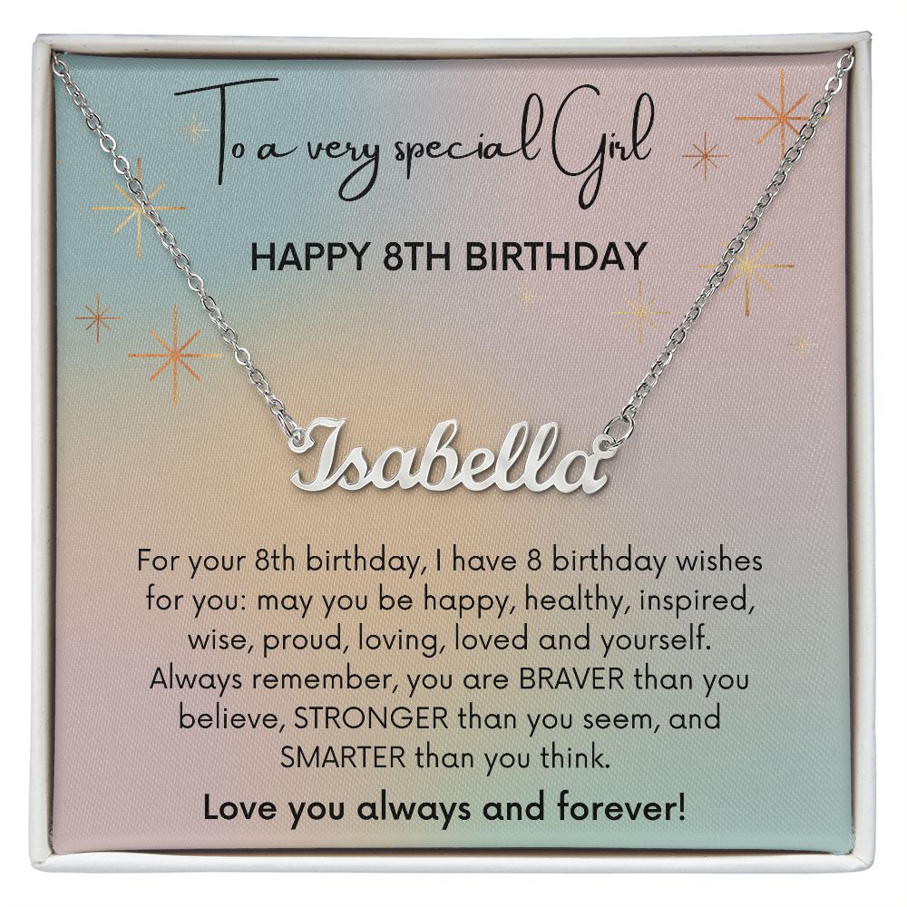 To A Very Special Girl - Happy 8th Birthday