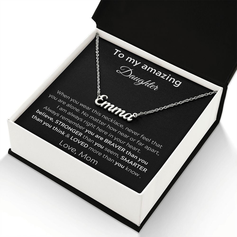 To My amazing Daughter - When You Wear This Necklace - Personalized Name Necklace