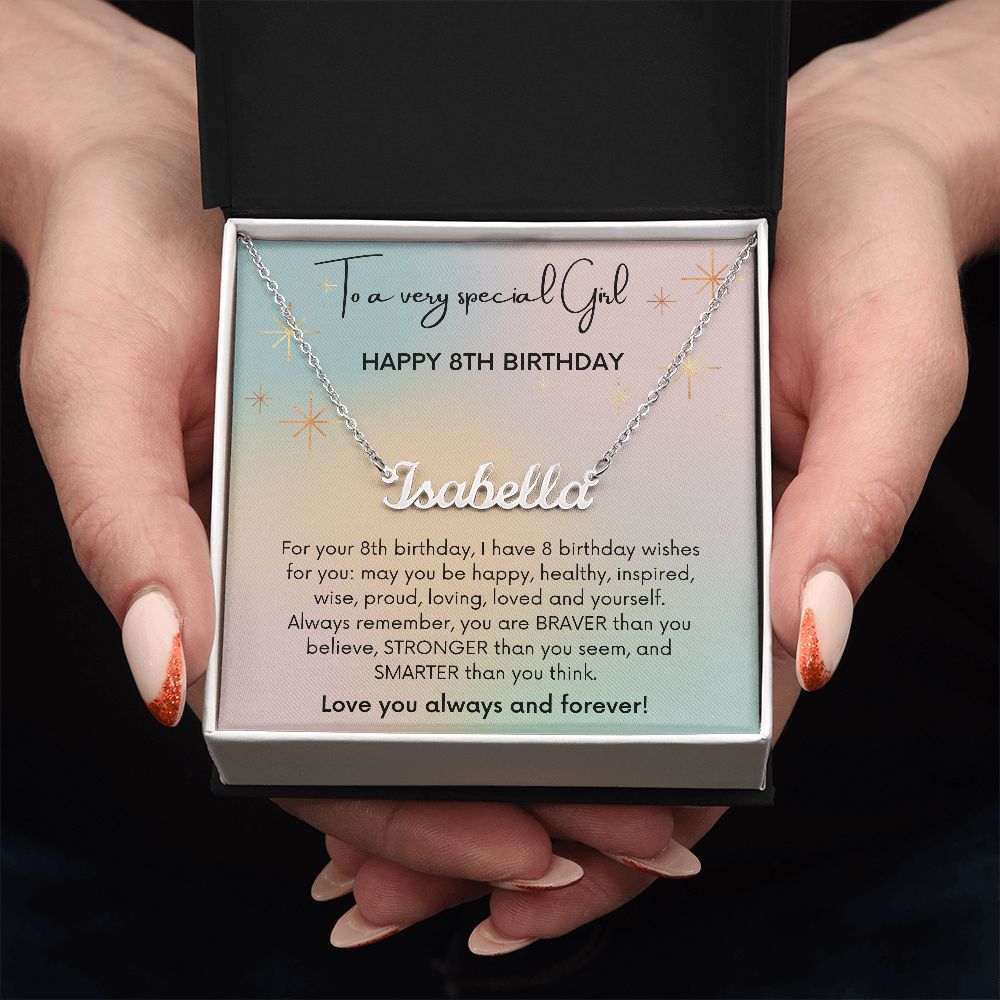 To A Very Special Girl - Happy 8th Birthday