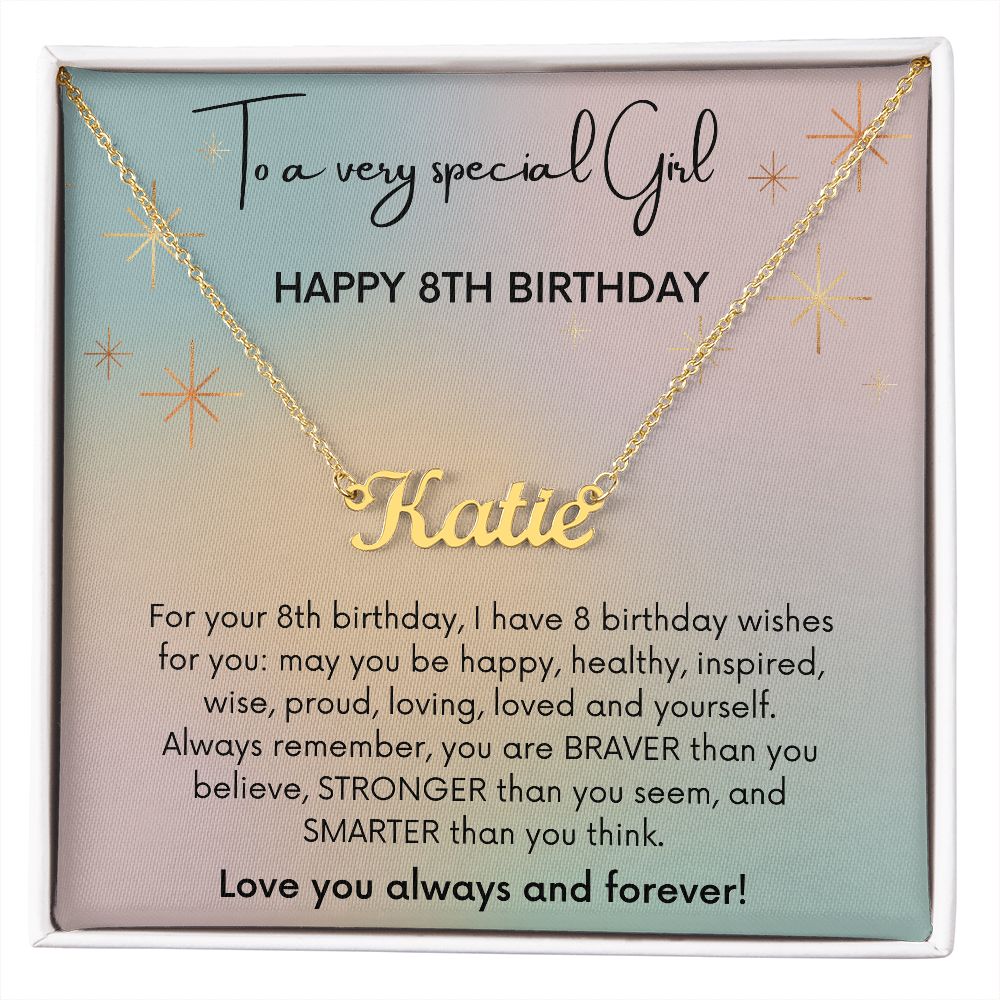To A Very Special Girl - Happy 8th Birthday