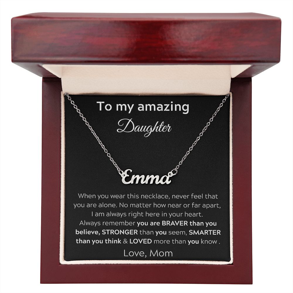 To My amazing Daughter - When You Wear This Necklace - Personalized Name Necklace