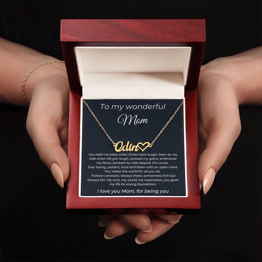 To My Wonderful Mom - I Love You Mom For Being You - Heart Name Necklace
