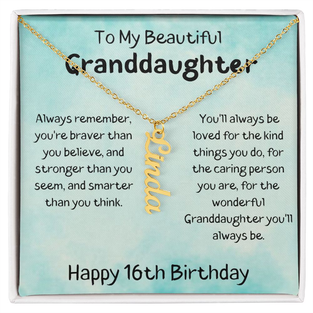 To My Beautiful Granddaughter - Happy 16th Birthday - Personalized Vertical Name Necklace