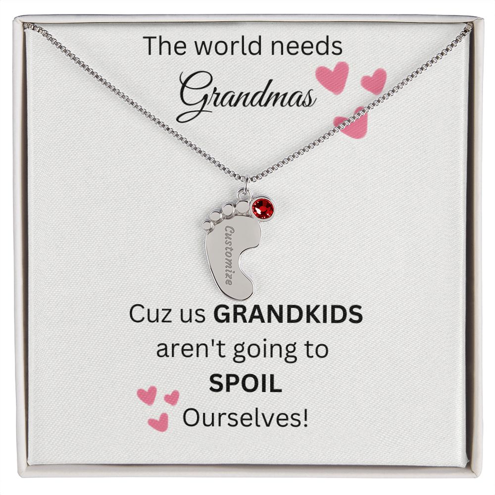 The World Needs Grandmas - Custom Baby Feet Necklace With Birthstone