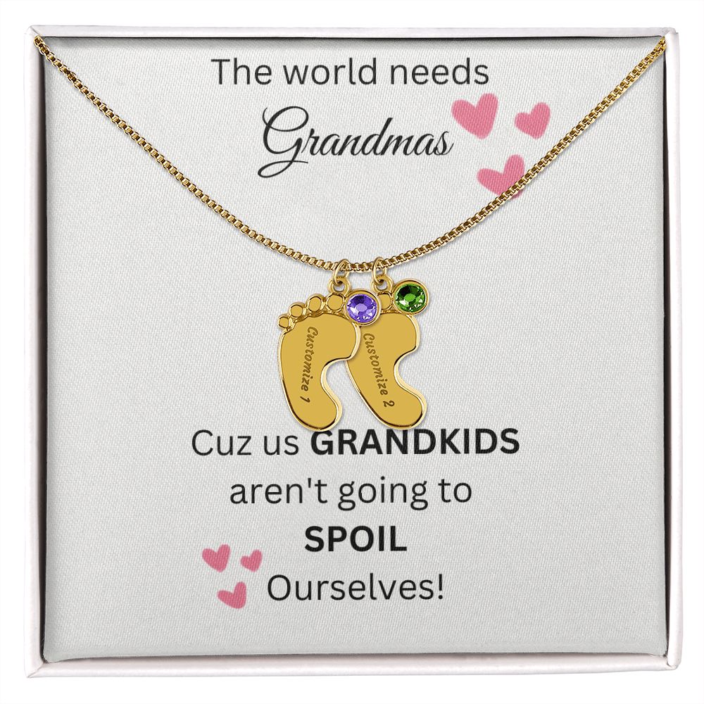 The World Needs Grandmas - Custom Baby Feet Necklace With Birthstone