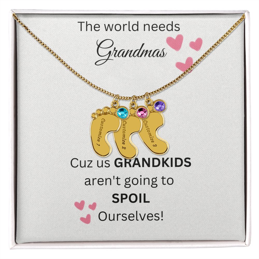 The World Needs Grandmas - Custom Baby Feet Necklace With Birthstone