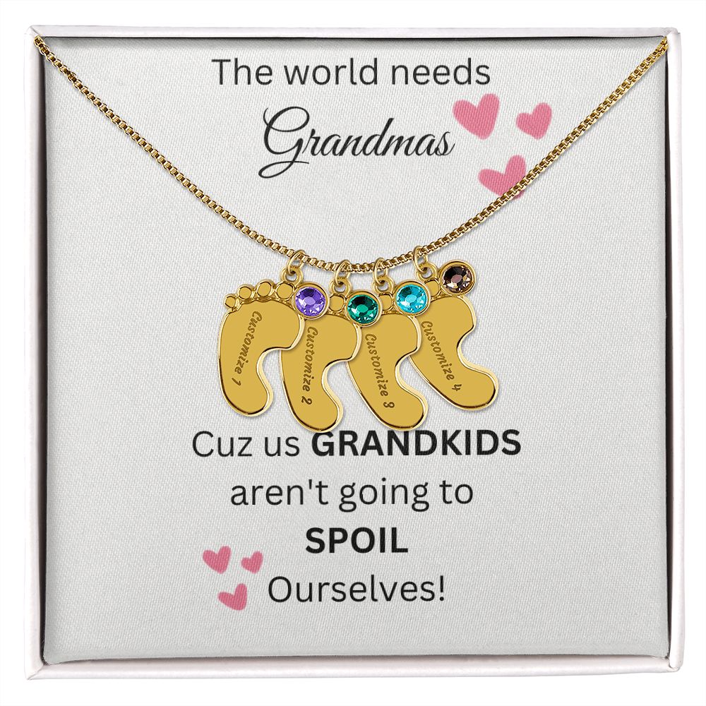 The World Needs Grandmas - Custom Baby Feet Necklace With Birthstone