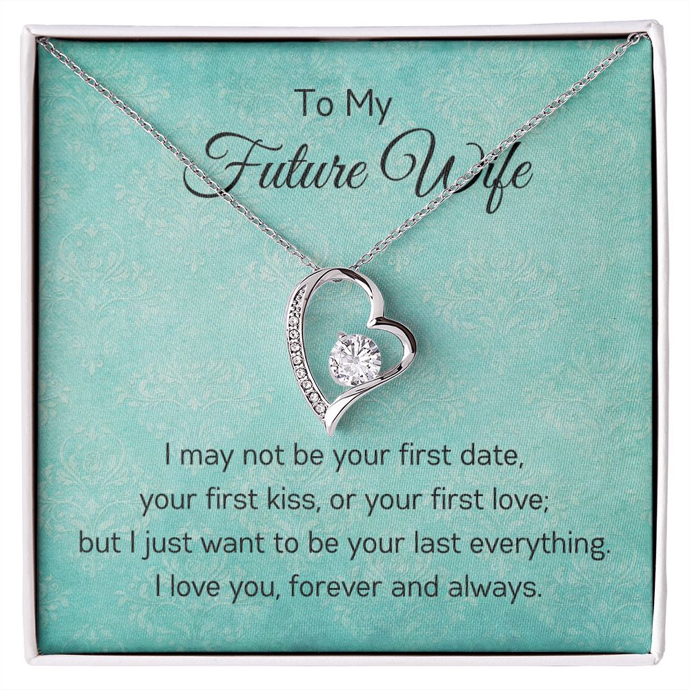 To My Future Wife - I Love You - Forever Love Necklace