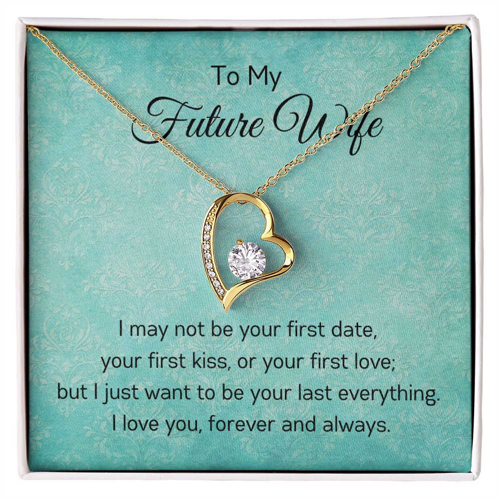 To My Future Wife - I Love You - Forever Love Necklace
